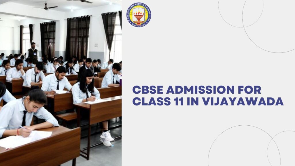cbse admission for class 11 in vijayawada