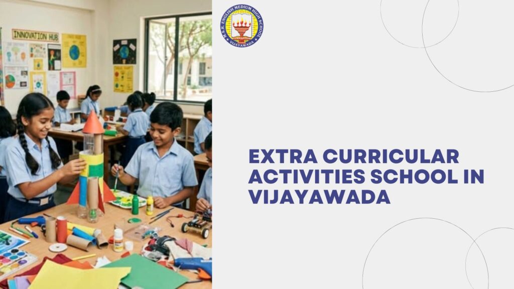 Extra Curricular Activities School in Vijayawada