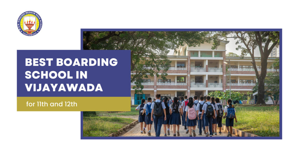 Best Boarding School in Vijayawada for 11th and 12th
